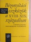 Katona Géza - Bizonyítási eszközök a XVIII-XIX. században [antikvár]