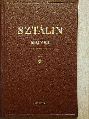 I. V. Sztálin - I. V. Sztálin művei 6. [antikvár]