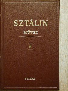 I. V. Sztálin - I. V. Sztálin művei 6. [antikvár]