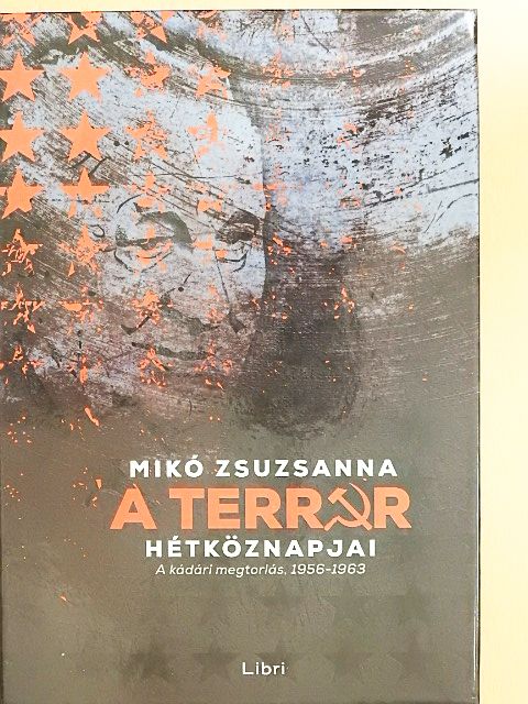 Mikó Zsuzsanna - A terror hétköznapjai [antikvár]