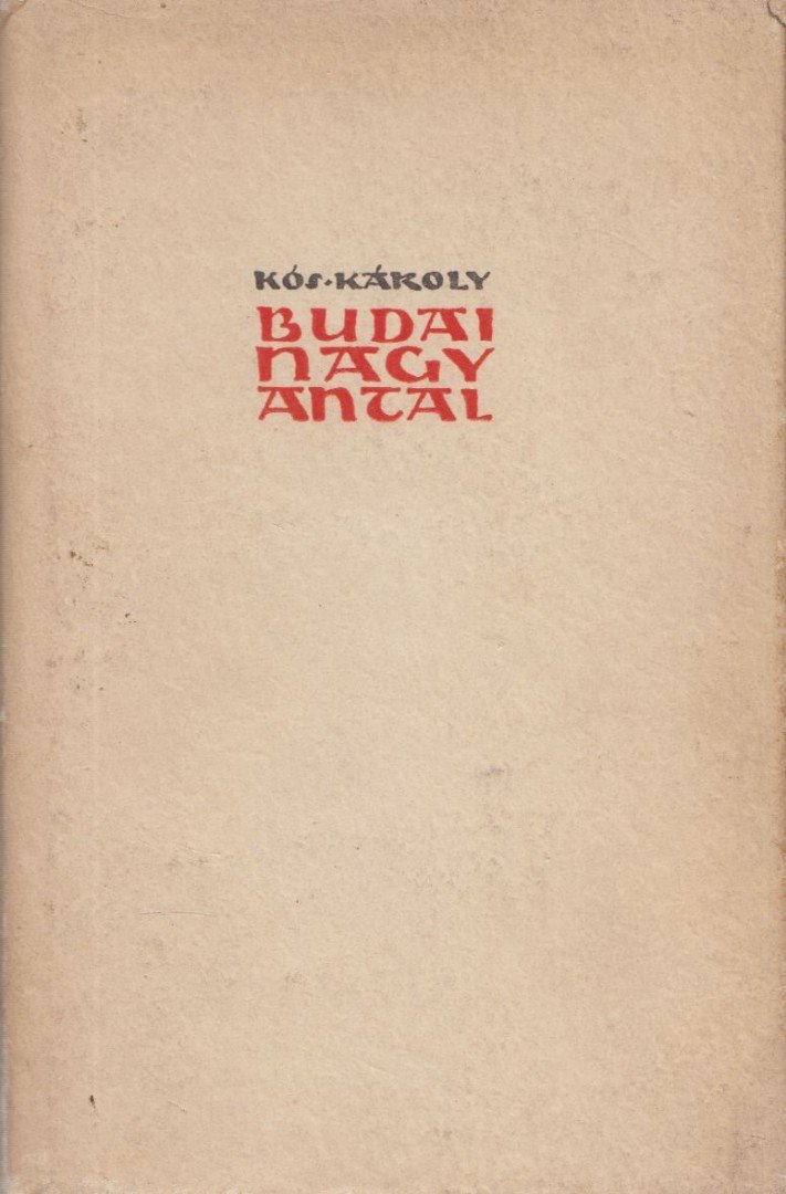 KÓS KÁROLY - Budai Nagy Antal [antikvár]