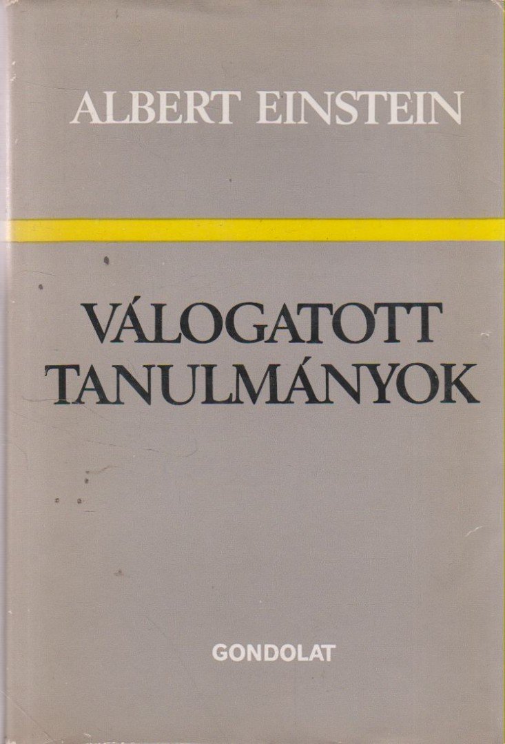 Einstein, Albert - Válogatott tanulmányok [antikvár]