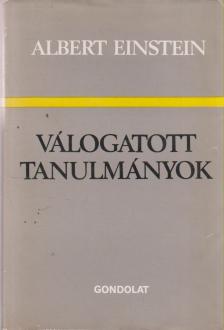 Einstein, Albert - Válogatott tanulmányok [antikvár]