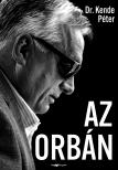 KENDE PÉTER - Az Orbán [eKönyv: epub, mobi]