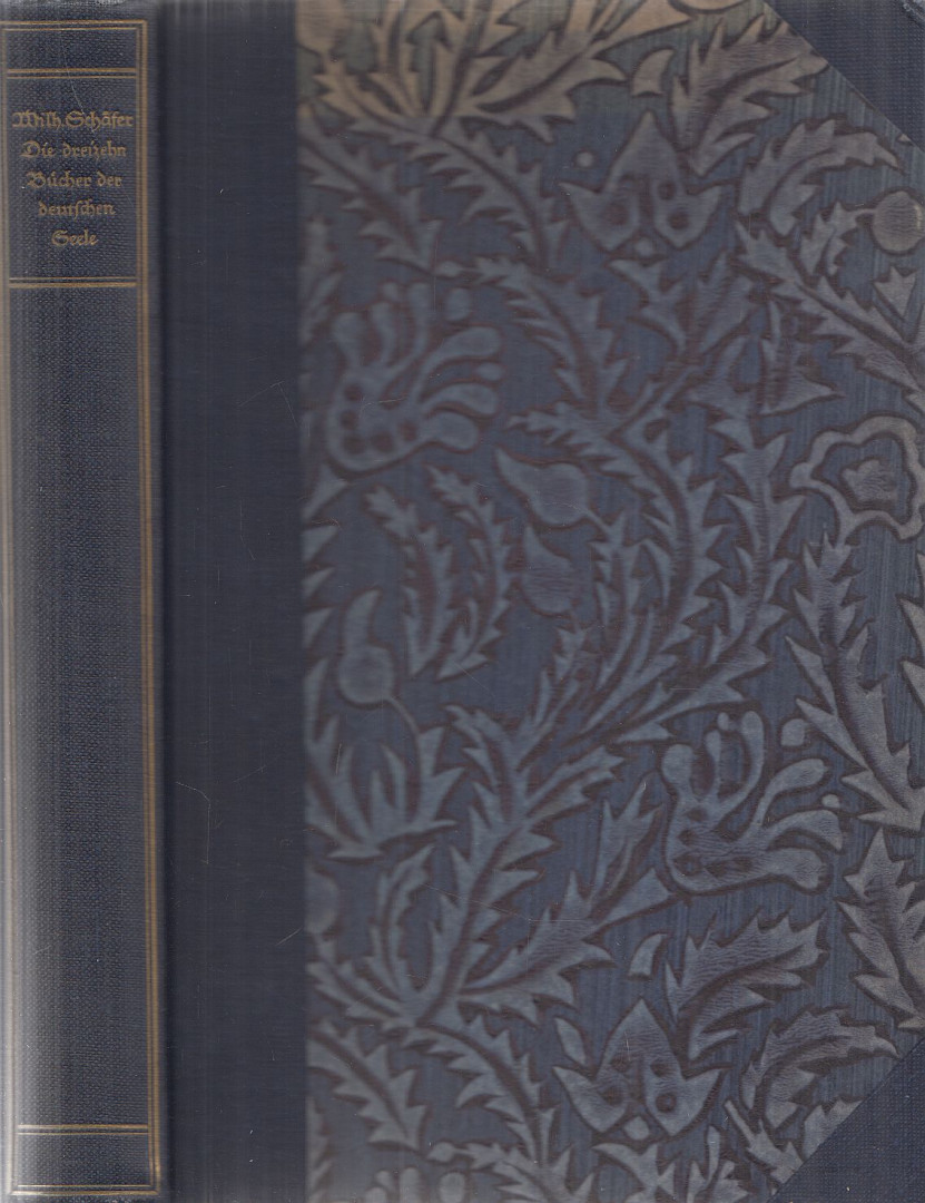 Schäfer, Wilhelm - Die dreizehn Bücher der deutschen Seele [antikvár]