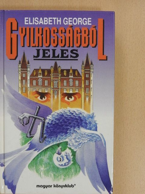 Susan Elizabeth George - Gyilkosságból jeles [antikvár]