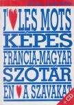 Oláh Tibor, Szendrő Borbála - Francia-magyar tematikus képes tanuló-szótár [antikvár]