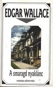 Edgar Wallace - A smaragd nyaklánc [antikvár]