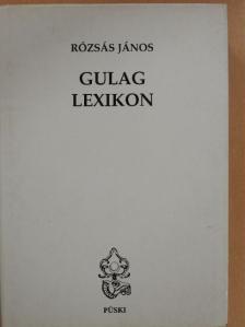 Rózsás János - Gulag lexikon [antikvár]