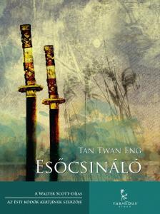 Tan Twan Eng - Esőcsináló [antikvár]
