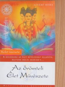 Szvámi Ráma - Az Örömteli Élet Művészete [antikvár]