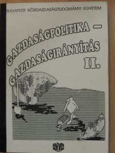 Gazdaságpolitika - gazdaságirányítás II. [antikvár]