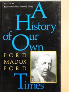 Ford Madox Ford - A History of Our Own Times [antikvár]