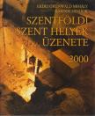 Erdei Grünwald Mihály, Kardos Sándor - Szentföldi szent helyek üzenete 2000 [antikvár]