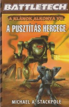 Michael A. Stackpole - A pusztítás hercege [antikvár]