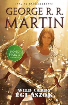 George R. R. Martin - Égi ászok - Wild Cards 2. [antikvár]