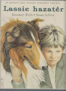 Rosemary Wells - Lassie hazatér [antikvár]