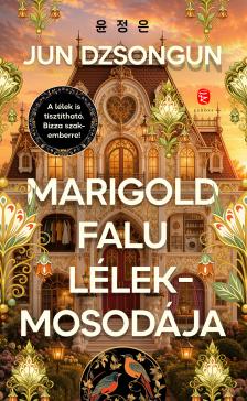 Jun Dzsongun - Marigold falu lélekmosodája [eKönyv: epub, mobi]