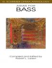 ARIAS FOR BASS SCHIRMER OPERA ANTHOLOGY