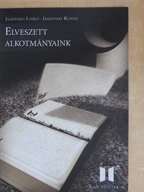 Jaszovszky László - Elveszett alkotmányaink [antikvár]
