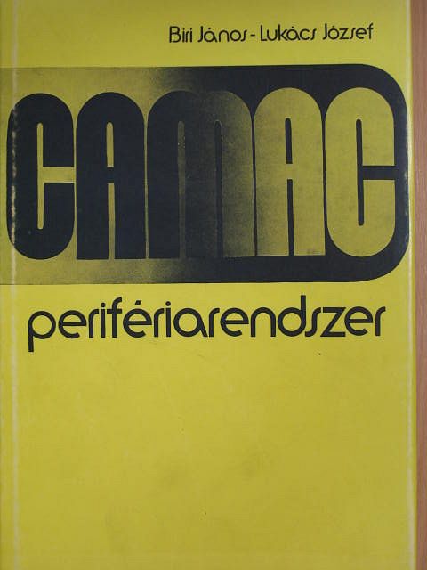 Biri János - CAMAC perifériarendszer [antikvár]
