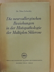Dr. Lehoczky Tibor - Die neuroallergischen Beziehungen in der Histopathologie der Multiplen Sklerose [antikvár]