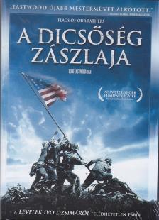 Clint Eastwood - DICSŐSÉG ZÁSZLAJA  /PRO VIDEO/