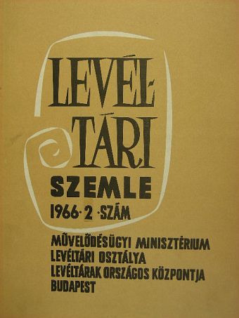 Borsa Iván - Levéltári Szemle 1966. május-augusztus [antikvár]