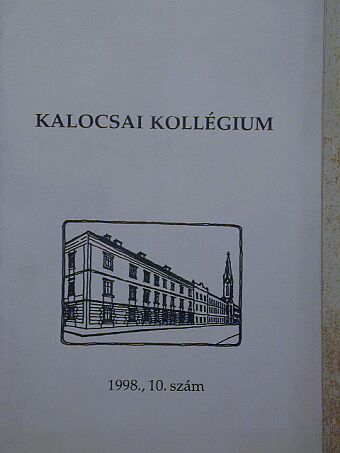 Deák Ferencné - Kalocsai Kollégium 1998/10. [antikvár]