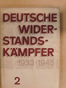 Deutsche Widerstandskämpfer 1933-1945 2. [antikvár]