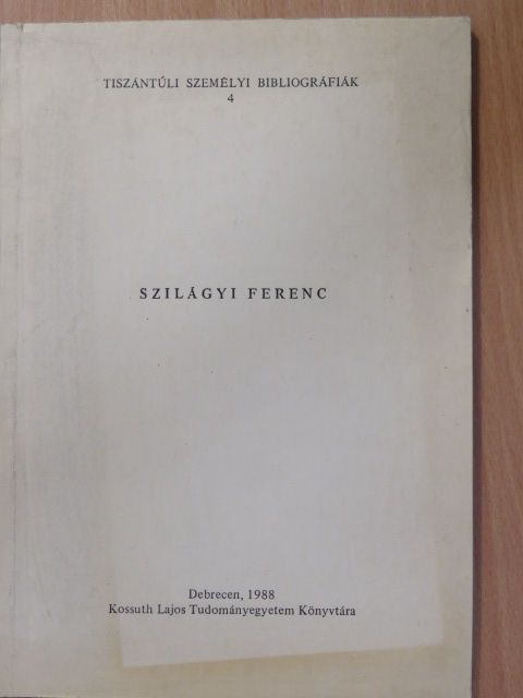 Szilágyi Ferenc - Szilágyi Ferenc (dedikált példány) [antikvár]