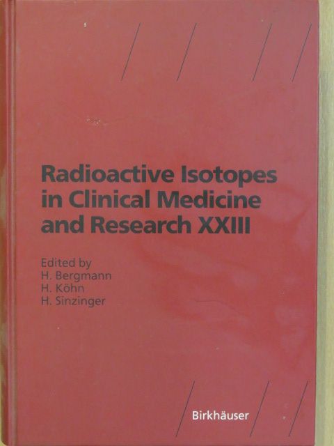 A. Ahonen - Radioactive Isotopes in Clinical Medicine and Research XXIII [antikvár]
