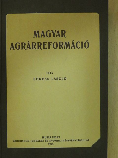 Seress László - Magyar agrárreformáció [antikvár]