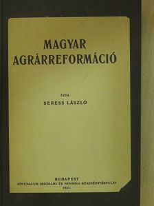 Seress László - Magyar agrárreformáció [antikvár]