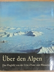 Erich Schwabe - Über den Alpen [antikvár]