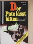 Richard Barth - Der Pate läßt bitten [antikvár]