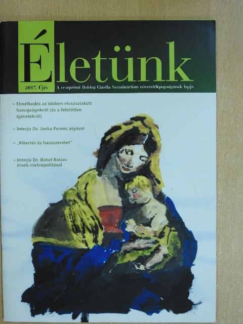 Kopácsi Máté - Életünk 2017. Újév [antikvár]