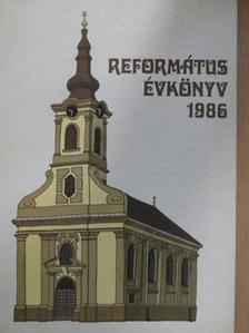 Baksa Árpád - Református Évkönyv 1986 [antikvár]