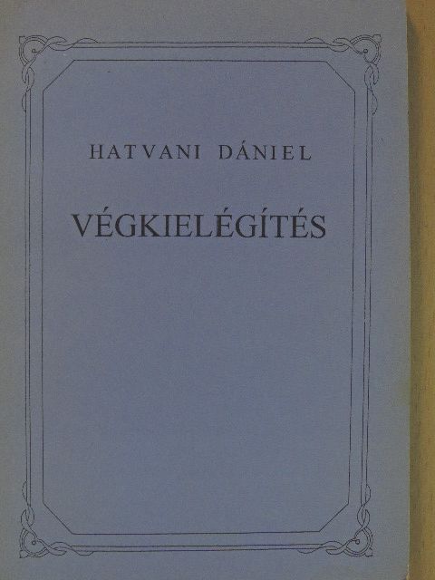 Hatvani Dániel - Végkielégítés [antikvár]