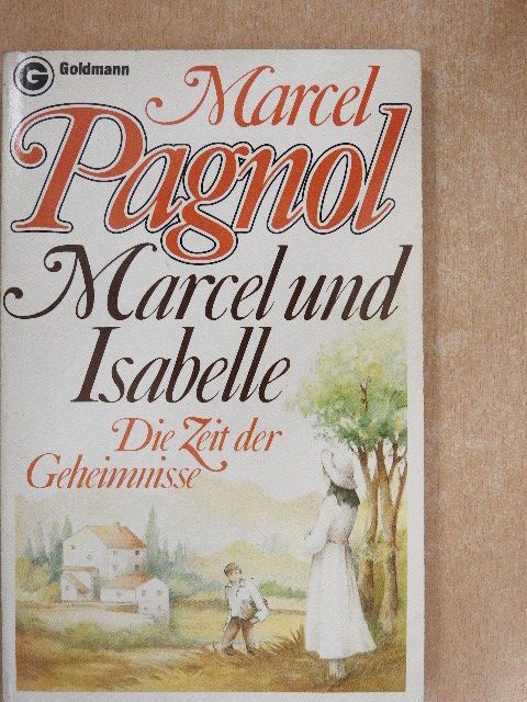 Marcel Pagnol - Marcel und Isabelle [antikvár]