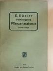 Dr. Ernst Küster - Pathologische Pflanzenanatomie [antikvár]