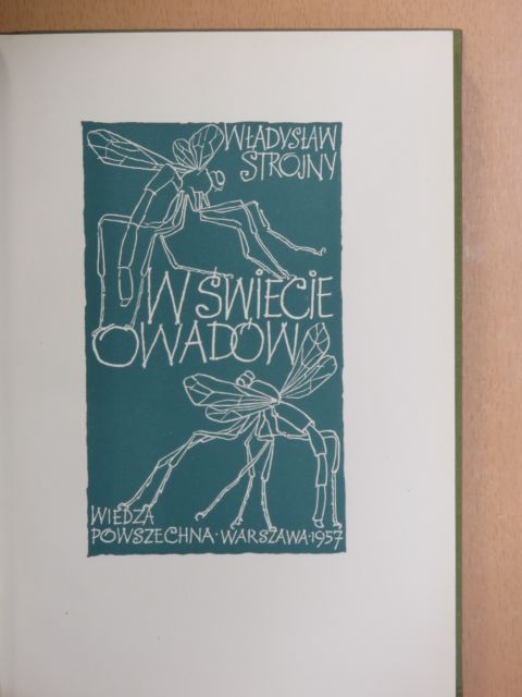 Wladyslaw Strojny - W Swiecie Owadów [antikvár]