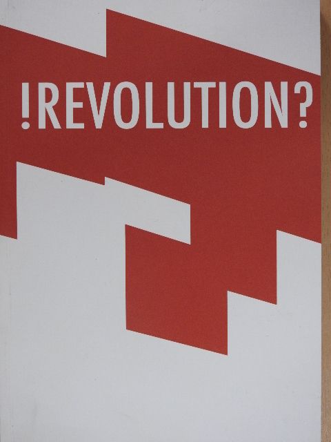 B. Révész László - !Revolution? [antikvár]