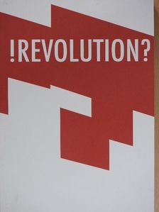 B. Révész László - !Revolution? [antikvár]