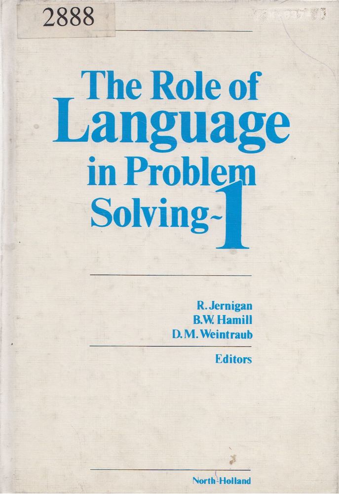 Robert Jernigan, Bruce W. Hamill, David M. Weintraub - The Role of Language in Problem Solving I. [antikvár]