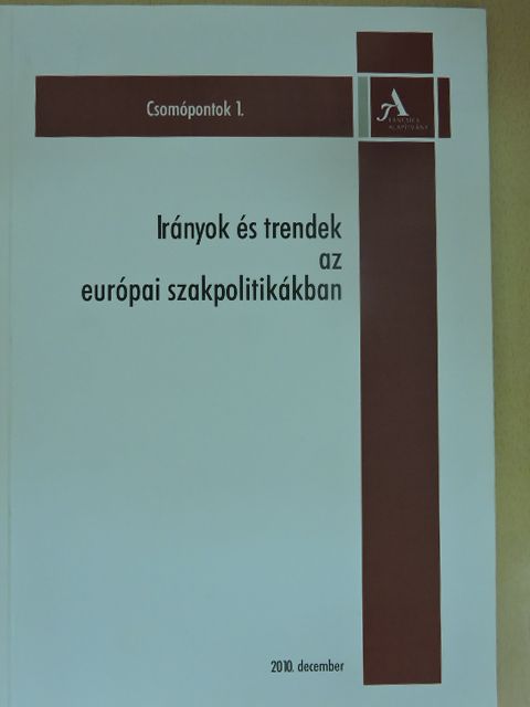 Irányok és trendek az európai szakpolitikákban [antikvár]