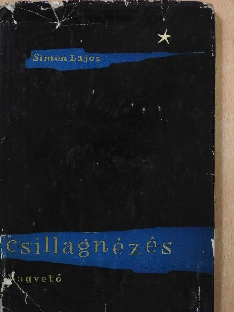 Simon Lajos - Csillagnézés (dedikált példány) [antikvár]