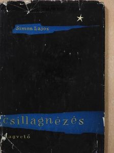 Simon Lajos - Csillagnézés (dedikált példány) [antikvár]