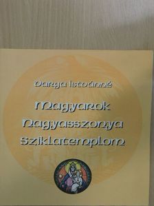 Varga Istvánné - Magyarok Nagyasszonya Sziklatemplom [antikvár]