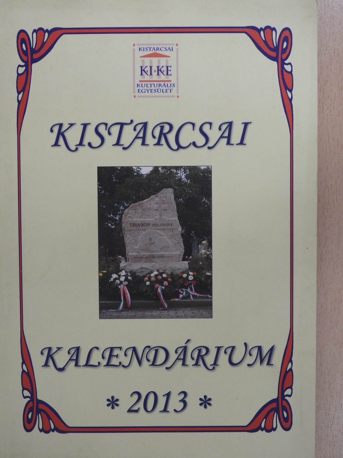 Farkas Krisztina - Kistarcsai Kalendárium 2013 (aláírt példány) [antikvár]